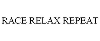 RACE RELAX REPEAT trademark