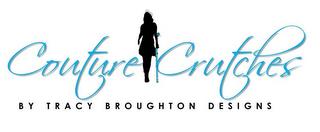 COUTURE CRUTCHES BY TRACY BROUGHTON DESIGNS trademark