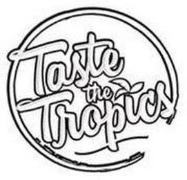 TASTE THE TROPICS trademark