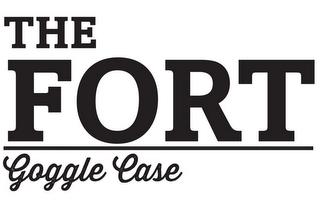 THE FORT GOGGLE CASE trademark