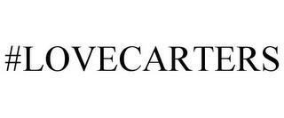 #LOVECARTERS trademark