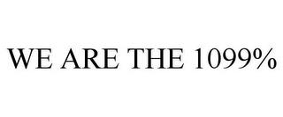 WE ARE THE 1099% trademark