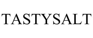 TASTYSALT trademark