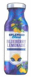 SPLENDID BLEND BLUEBERRY LEMONADE INFUSED WITH COCONUT WATER trademark