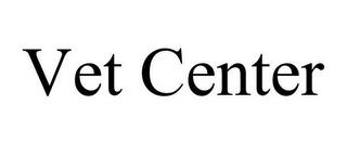 VET CENTER trademark