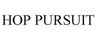 HOP PURSUIT trademark