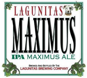 LAGUNITAS MAXIMUS IPA MAXIMUS ALE BREWED AND BOTTLED BY THE LAGUNITAS BREWING COMPANY trademark