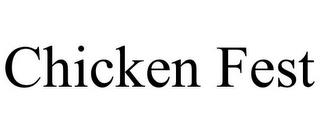 CHICKEN FEST trademark