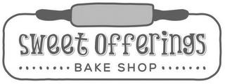 SWEET OFFERINGS BAKE SHOP trademark