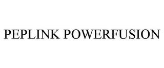 PEPLINK POWERFUSION trademark