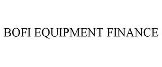 BOFI EQUIPMENT FINANCE trademark