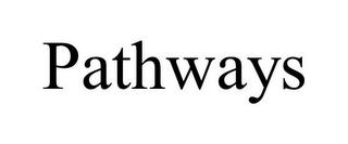 PATHWAYS trademark