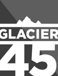 GLACIER45 trademark