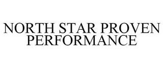 NORTH STAR PROVEN PERFORMANCE trademark