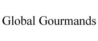 GLOBAL GOURMANDS trademark