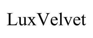 LUXVELVET trademark