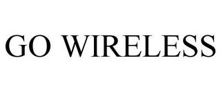 GO WIRELESS trademark