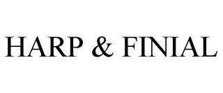 HARP & FINIAL trademark