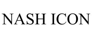 NASH ICON trademark