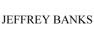 JEFFREY BANKS trademark