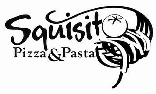 SQUISITO PIZZA & PASTA trademark