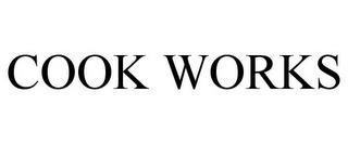 COOK WORKS trademark