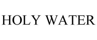 HOLY WATER trademark