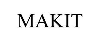 MAKIT trademark