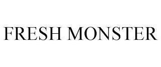 FRESH MONSTER trademark