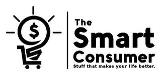 $ THE SMART CONSUMER STUFF THAT MAKES YOUR LIFE BETTER. trademark