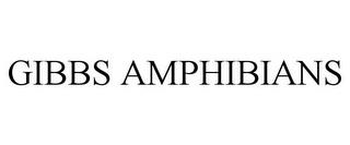 GIBBS AMPHIBIANS trademark