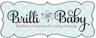 BRILLI BABY BRILLIANT SOLUTIONS FOR TODAY'S FAMILY trademark