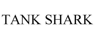 TANK SHARK trademark