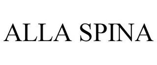 ALLA SPINA trademark