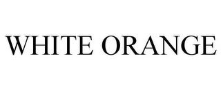 WHITE ORANGE trademark