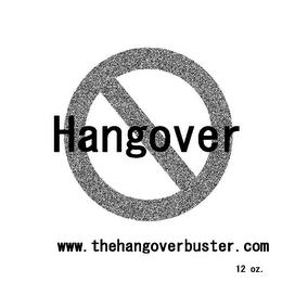 HANGOVER WWW.THEHANGOVERBUSTER.COM 12 OZ. trademark