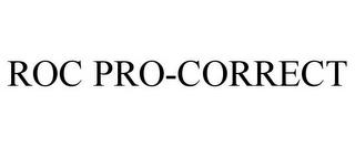 ROC PRO-CORRECT trademark