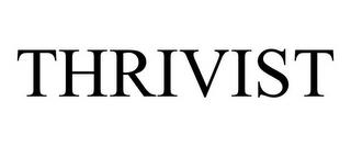 THRIVIST trademark