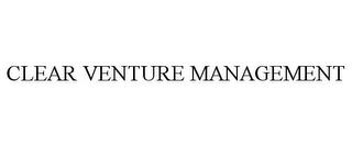 CLEAR VENTURE MANAGEMENT trademark