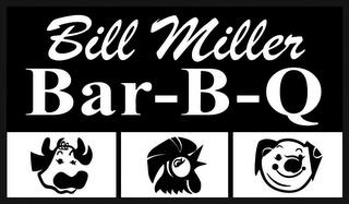 BILL MILLER BAR-B-Q trademark