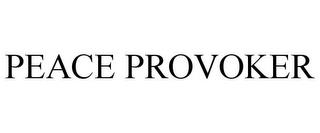 PEACE PROVOKER trademark