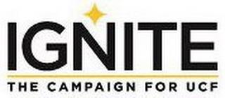 IGNITE THE CAMPAIGN FOR UCF trademark