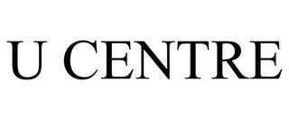 U CENTRE trademark