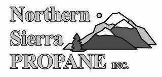 NORTHERN SIERRA PROPANE INC. trademark