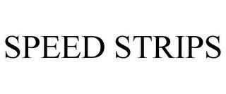 SPEED STRIPS trademark