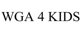 WGA 4 KIDS trademark