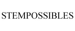 STEMPOSSIBLES trademark