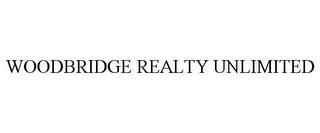 WOODBRIDGE REALTY UNLIMITED trademark