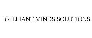 BRILLIANT MINDS SOLUTIONS trademark