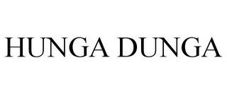 HUNGA DUNGA trademark